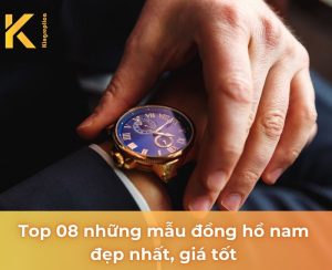 những mẫu đồng hồ nam đẹp