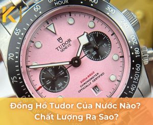 đồng hồ tudor của nước nào